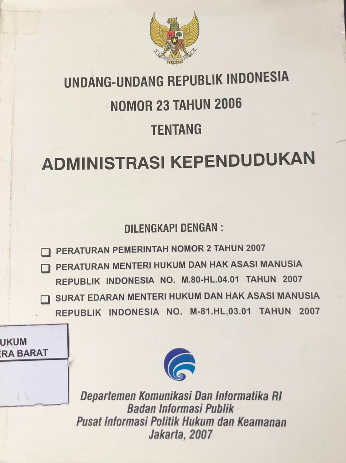 Undang-Undang Republik Indonesia Nomor 23 Tahun 2006 Tentang Administrasi Kependudukan